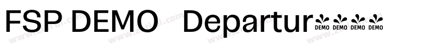 FSP DEMO   Departur字体转换